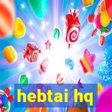 hebtai hq